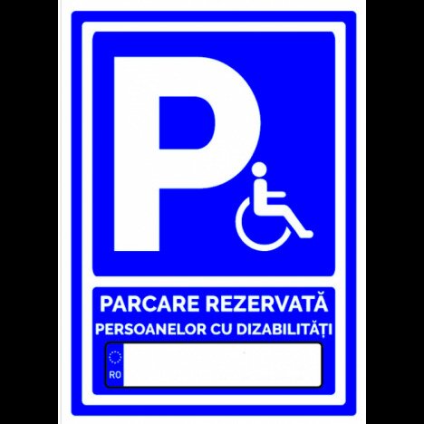 Semn personalizat pentru parcare rezervata persoanelor cu dizabilitati